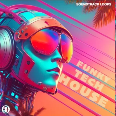 Soundtrack Loops Funky Tech House Loops