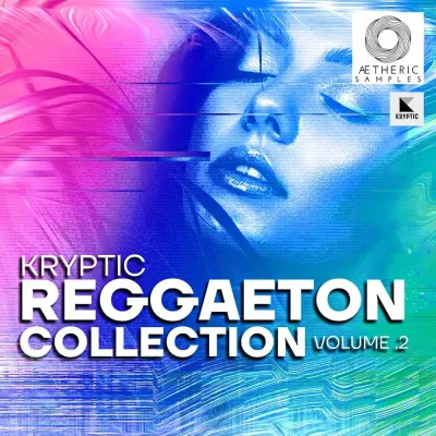 Aetheric Samples Reggaeton Collection Vol 2：打造精彩雷鬼顿音乐的利器